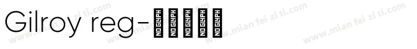 Gilroy reg字体转换